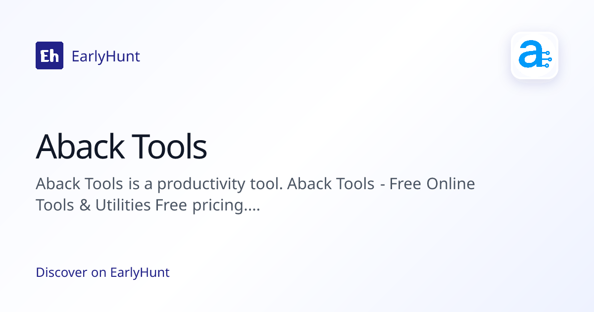 Aback Tools — Productivity Tool | Pricing & Features | EarlyHunt ...