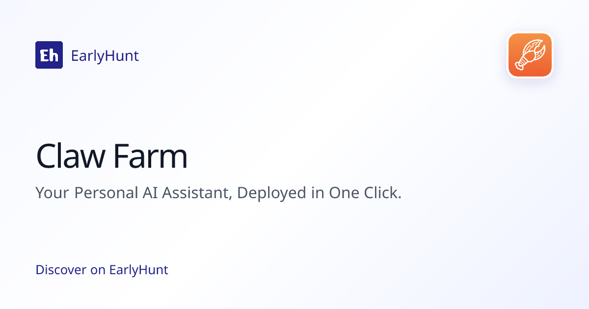 Claw Farm — Artificial Intelligence Tool | EarlyHunt | EarlyHunt