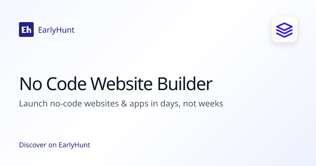 No Code Website Builder — CMS & No-Code Tool | EarlyHunt | EarlyHunt