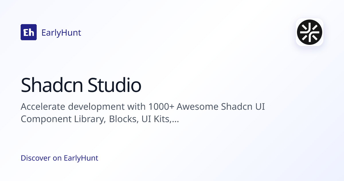 Shadcn Studio — Artificial Intelligence Tool | EarlyHunt | EarlyHunt