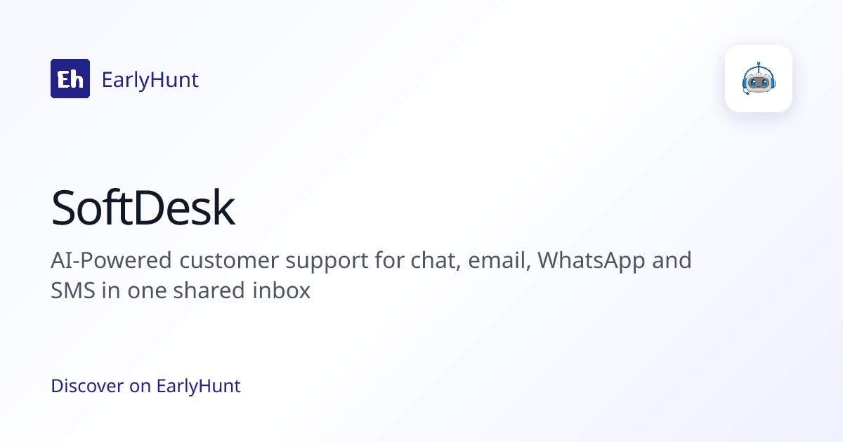 SoftDesk — Artificial Intelligence Tool | EarlyHunt | EarlyHunt