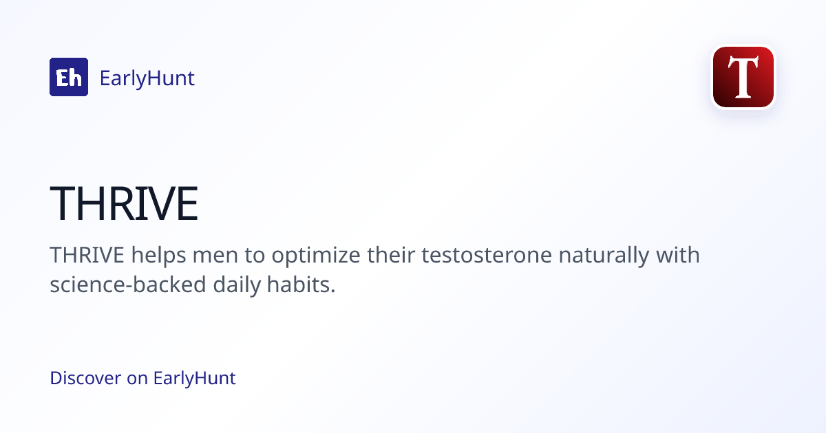 THRIVE — Productivity Tool | Pricing & Features | EarlyHunt | EarlyHunt